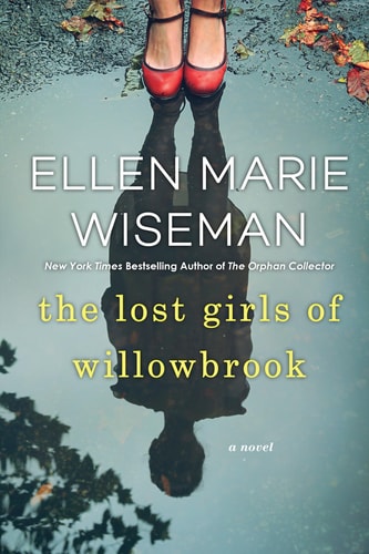 Book: The Lost Girls of Willowbrook: A Heartbreaking Novel of Survival Based on True History