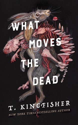 Book: What Moves the Dead (Sworn Soldier, 1)