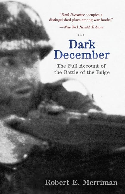 Book: Dark December The Full Account of the Battle of the Bulge