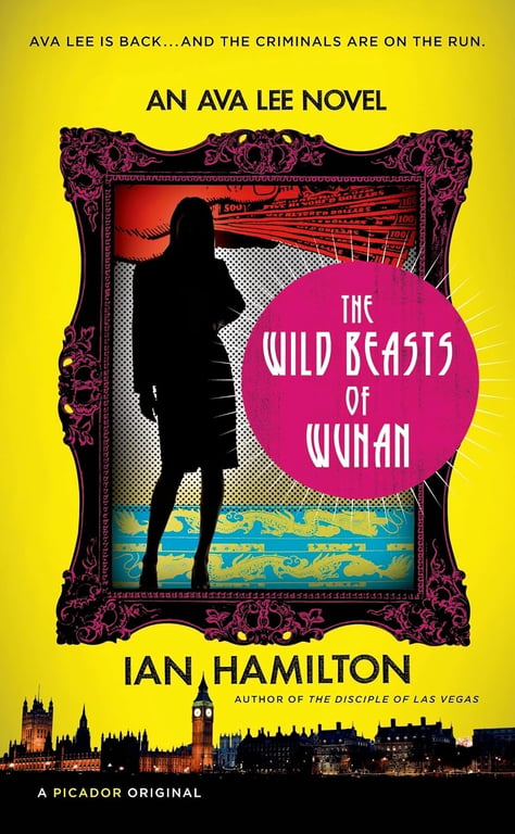 Book: The Wild Beasts of Wuhan An Ava Lee Novel