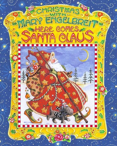 Book: Christmas With Mary Engelbreit : Here Comes Santa Claus