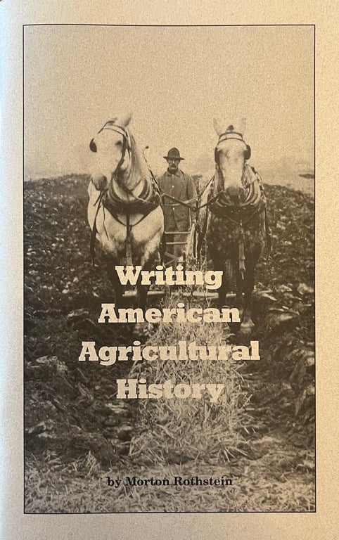 Book: Writing American agricultural history (Historical essay series)