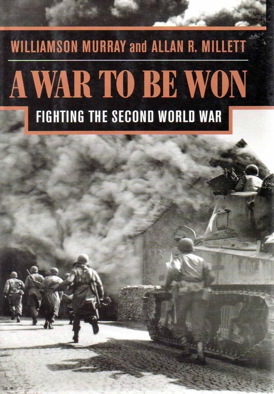 Book: A War To Be Won: Fighting the Second World War