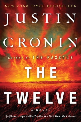 Book: The Twelve (Book Two of The Passage Trilogy) A Novel