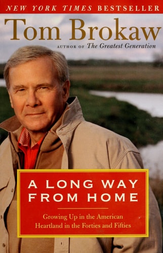 Book: A Long Way from Home: Growing Up in the American Heartland in the Forties and Fifties