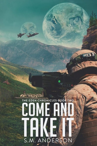 Book: Come and Take It (The Eden Chronicles, Book 2)