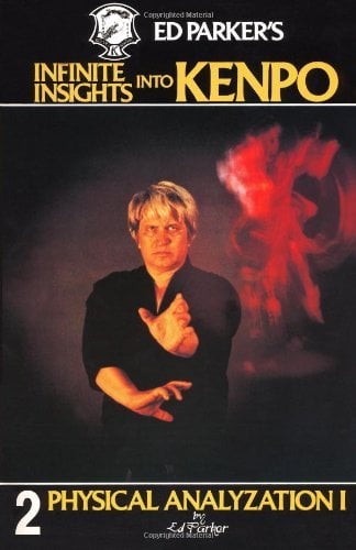 Book: Ed Parker's Infinite Insights into Kenpo : Physical Analyzation I (Vol. 2)