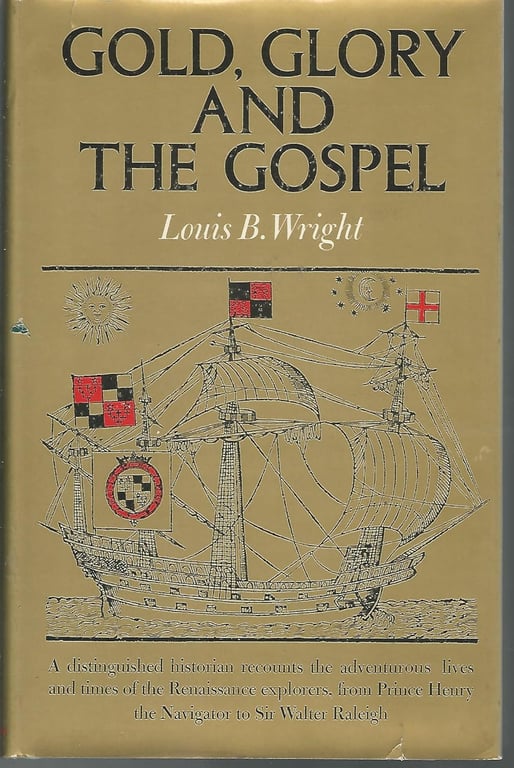 Book: Gold, Glory, and the Gospel: The Adventurous Lives and Times of the Renaissance Explorers