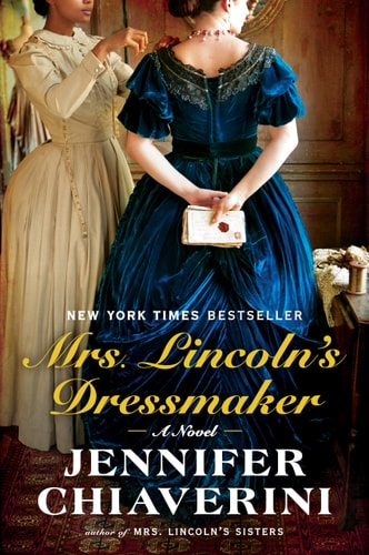 Book: Mrs. Lincoln's Dressmaker: A Novel