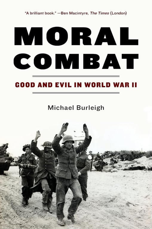 Book: Moral Combat Good and Evil in World War II
