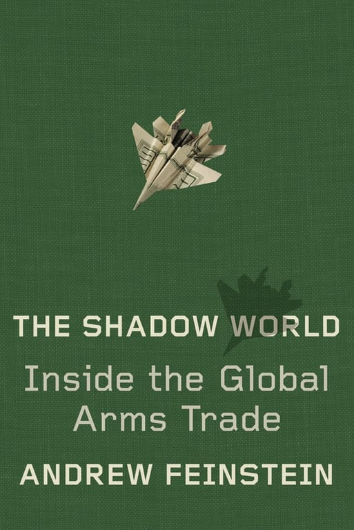 Book: The Shadow World Inside the Global Arms Trade