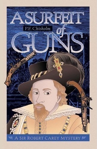 Book: A Surfeit of Guns A Sir Robert Carey Mystery