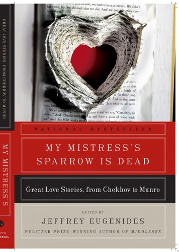 Book: My Mistress's Sparrow Is Dead Great Love Stories, from Chekhov to Munro