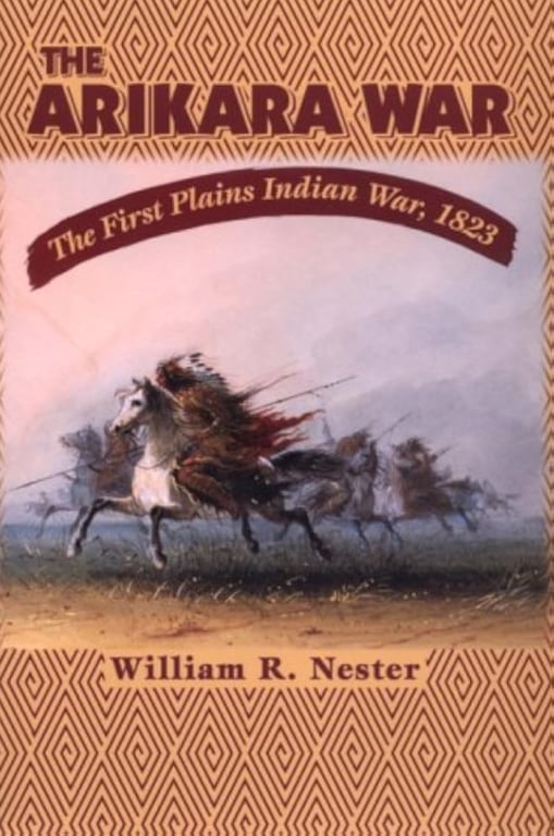 Book: The Arikara War: The First Plains Indian War, 1823