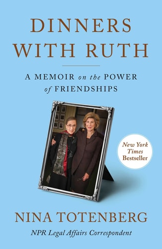 Book: Dinners with Ruth: A Memoir on the Power of Friendships