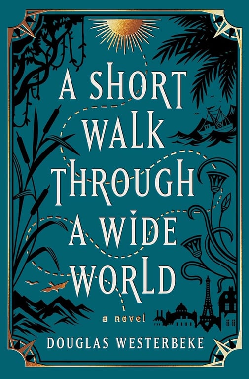 Book: A Short Walk Through a Wide World A Novel