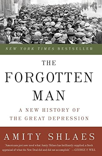 Book: The Forgotten Man: A New History of the Great Depression