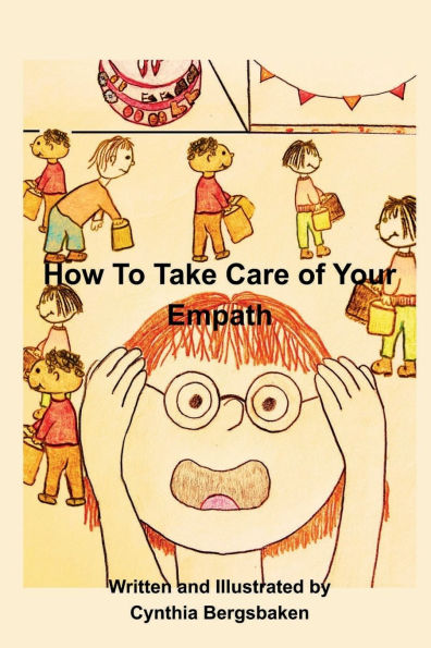 Book: How to Take Care of Your Empath: A book of self-care for any child who identifies as a highly-sensitive and/or Empath