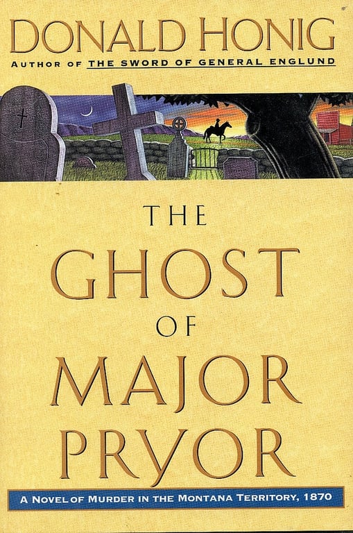 Book: The Ghost Of Major Pryor: A Novel of Murder in the Montana Territory, 1870