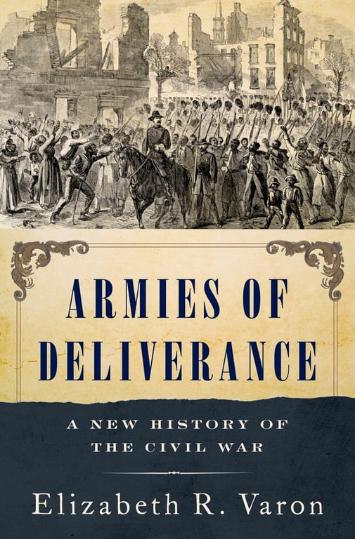 Book: Armies of Deliverance A New History of the Civil War