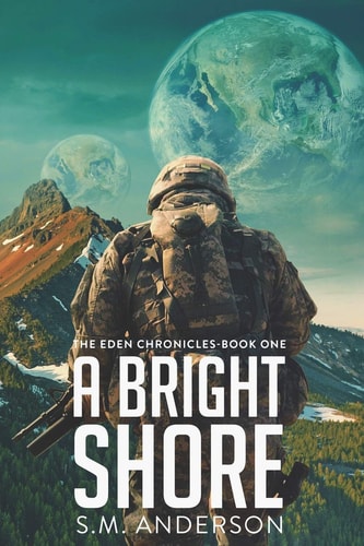 Book: A Bright Shore (The Eden Chronicles, Book 1)