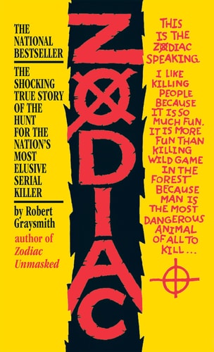 Book: Zodiac: The Shocking True Story of the Hunt for the Nation's Most Elusive Serial Killer
