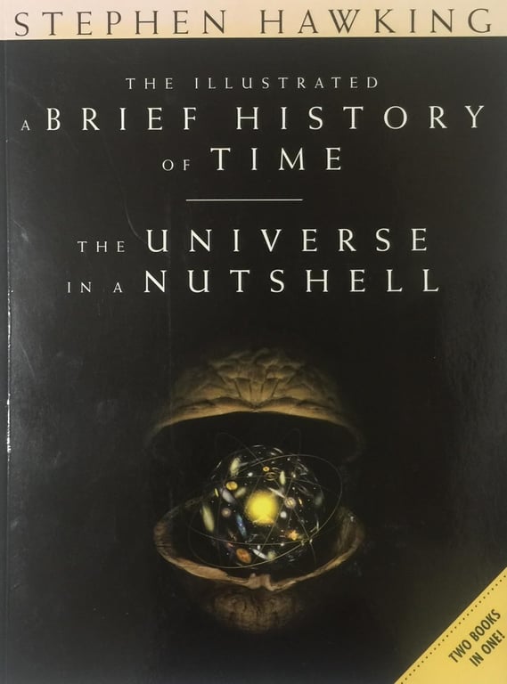 Book: The Illustrated a Brief History of Time ; The Universe in a Nutshell