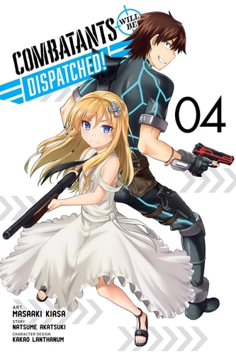 Book: Combatants Will Be Dispatched!, Vol. 4 (manga) (Combatants Will Be Dispatched! (manga), 4)