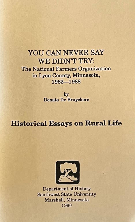 Book: You Can Never Say We Didn't Try : The National Farmers Organization in Lyon County, Minnesota, 1962-1988