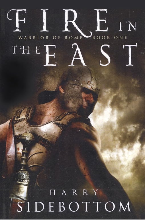 Book: Fire in the East (Warrior of Rome, Book 1)