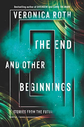 Book: The End and Other Beginnings: Stories from the Future