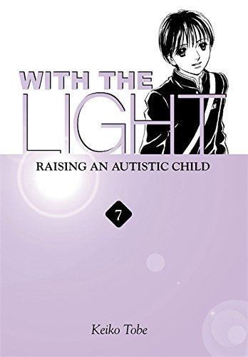 Book: With the Light... Vol. 7: Raising an Autistic Child (With the Light..., 7)