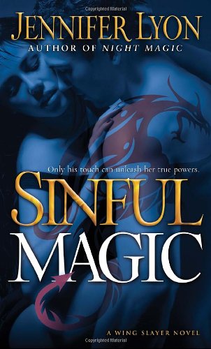 Book: Sinful Magic: A Wing Slayer Novel (Wing Slayer Novels)
