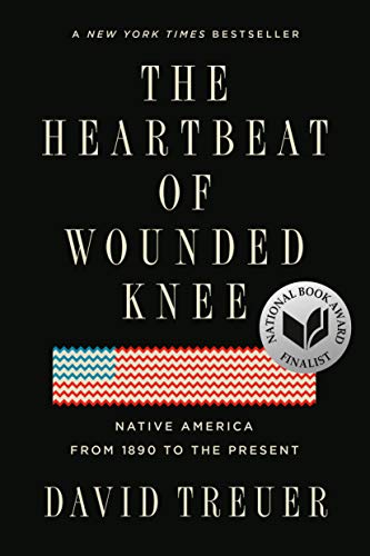 Book: The Heartbeat of Wounded Knee: Native America from 1890 to the Present
