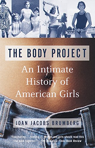 Book: The Body Project: An Intimate History of American Girls