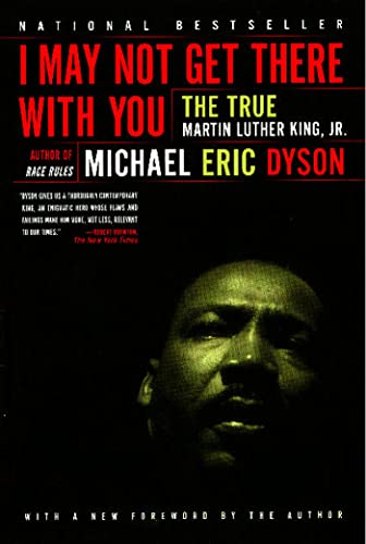 Book: I May Not Get There with You: The True Martin Luther King, Jr