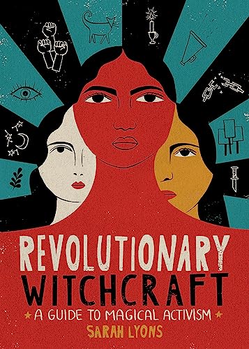 Book: Revolutionary Witchcraft: A Guide to Magical Activism