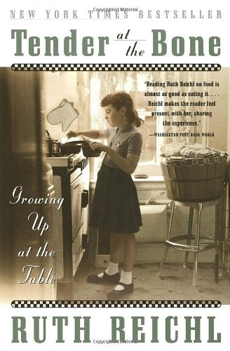 Book: Tender at the Bone: Growing Up at the Table
