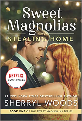 Book: Stealing Home: A Novel (A Sweet Magnolias Novel, 1)