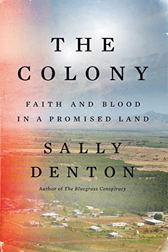 Book: The Colony: Faith and Blood in a Promised Land