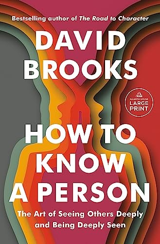 Book: How to Know a Person: The Art of Seeing Others Deeply and Being Deeply Seen (Random House Large Print)