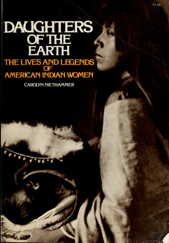 Book: Daughters of the Earth The Lives and Legends of American Indian Women