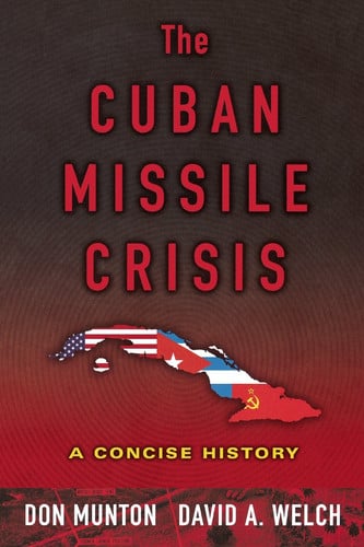 Book: The Cuban Missile Crisis A Concise History