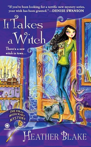 Book: It Takes a Witch A Wishcraft Mystery
