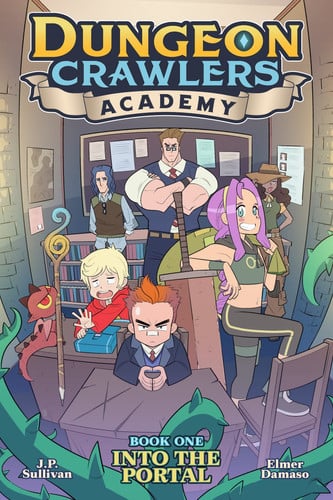 Book: Dungeon Crawlers Academy Book 1: Into the Portal