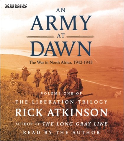 Book: An Army at Dawn: The War in North Africa (1942-1943) (The Liberation Trilogy, Volume 1)