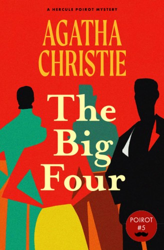 Book: The Big Four (Warbler Classics Annotated Edition) (Hercule Poirot Mystery)