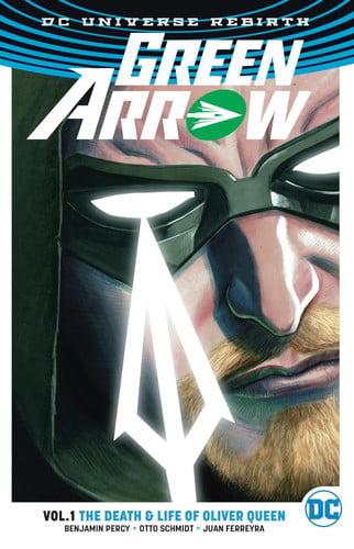 Book: Green Arrow Vol. 1 (Rebirth)