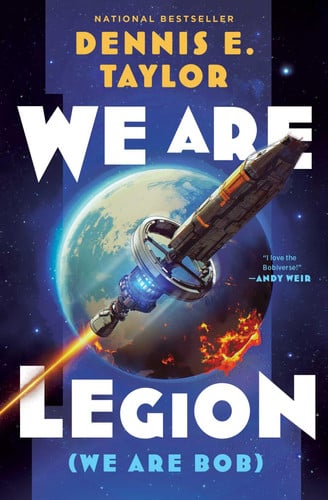 Book: We Are Legion (We Are Bob): Bobiverse: Book 1