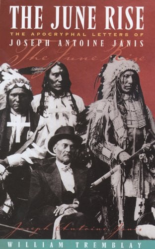 Book: The June Rise The Apocryphal Letters of Joseph Antoine Janis